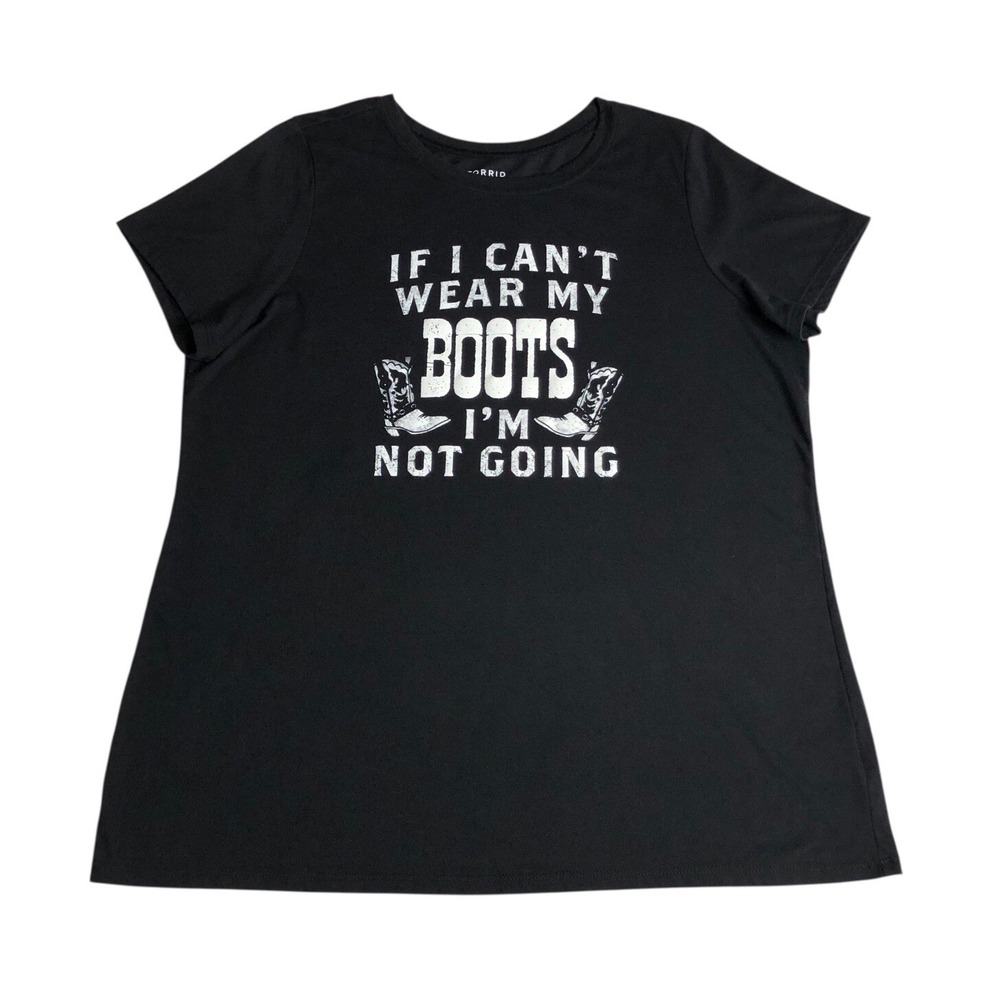 Torrid Classic Fit Top Womens 2X Black If I Cant Wear My Boots Not Going Graphic